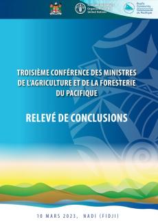 TROISIÈME CONFÉRENCE DES MINISTRES DE L’AGRICULTURE ET DE LA FORESTERIE DU PACIFIQUE  RELEVÉ DE CON